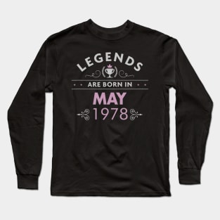 42nd Birthday Legends Are Born in May 1978 Long Sleeve T-Shirt